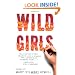 Wild Girls: A Novel