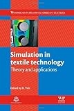 Simulation in textile technology : theory and applications