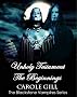 Unholy Testament - The Beginnings (The Blackstone Vampires Series)