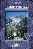 The John Muir Trail: Through the Californian Sierra Nevada
