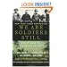 We Are Soldiers Still: A Journey Back to the Battlefields of Vietnam