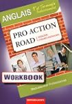 Workbook pro action road 1re et term...