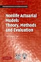 Nonlife Actuarial Models: Theory, Methods and Evaluation (International Series on Actuarial Science)