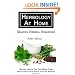Herbology At Home: Making Herbal Remedies: Natural health for the whole family - Simple formulas for making remedies at home