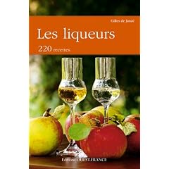Les liqueurs : 220 recettes