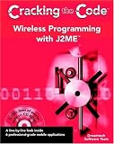 Wireless Programming with J2ME: Cracking the Code (With CD-ROM)