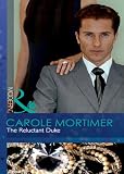 The Reluctant Duke (The Scandalous St Claires) (Modern)