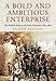 A Bold and Ambitious Enterprise: The British Army in the Low Countries, 1813-1814