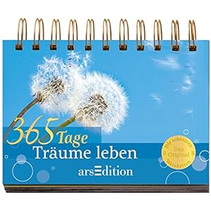 365 Tage Träume leben: Immerwährender Kalender