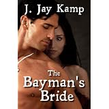The Bayman's Bride (The Ravenna Evans Series) (Kindle Edition)