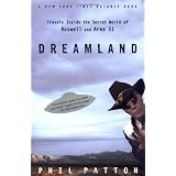 Dreamland: Travels Inside the Secret World of Roswell and Area 51