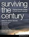 Surviving the Century: Facing Climate Chaos and Other Global Challenges