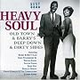 Heavy Soul - Old Town & Barry's Deep Down & Dirty Sides
