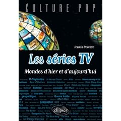 Les S�ries TV : Mondes d'hier et d'aujourd'Hui