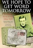 We hope to get word tomorrow : the letters of James Louis ('J.L.') Garvin, his wife Christina and their son Roland Gerard ('Ged') 1914-1916
