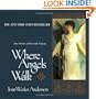 Where Angels Walk