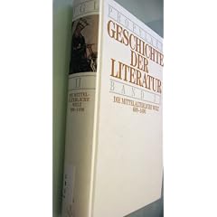 PROPYL�EN BAND II / GESCHICHTE DER LITERATUR _ DIE MITTELALTERLICHE WELT 600-1400