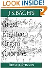 J.S. Bach's Great Eighteen Organ Chorales