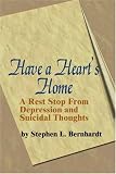 Have a Heart's Home: A Rest Stop From Depression and Suicidal Thoughts