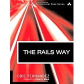 Rails Way, The (Addison-Wesley Professional Ruby Series)