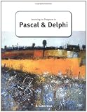 Learning to Program in Pascal and Delphi (A Level Computing)