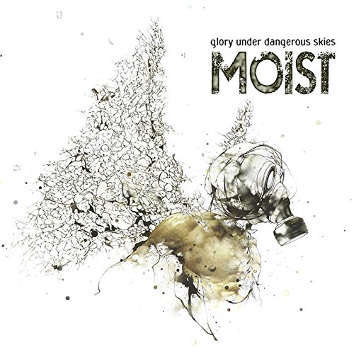 Moist - Glory Under Dangerous Skies - Zortam Music