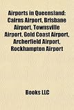 Airports in Queensland: Cairns Airport, Brisbane Airpo…