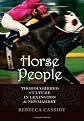 Horse People: Thoroughbred Culture in Lexington and Newmarket (Animals, History, Culture)