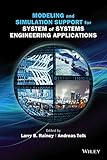 Modeling and simulation support for system of systems engineering applications