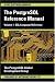 The PostgreSQL Reference Manual Volume 1: SQL Language Reference