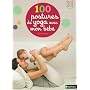 100 postures de yoga avec mon b�b� de Sophie Dumoutet