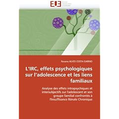 L'Irc, Effets Psychologiques Sur L'Adolescence Et Les Liens Familiaux