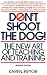 Image of Don't Shoot the Dog!: The New Art of Teaching and Training