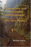 Ecotourism and Sustainable Development: Who Owns Paradise?