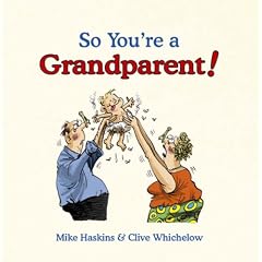 So You're a Grandparent!: A Handbook for the Second Time Around