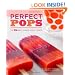 Perfect Pops: The 50 Best Classic & Cool Treats