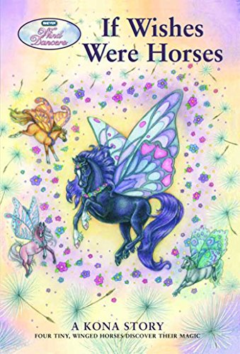 Wind Dancers #1: If Wishes Were Horses