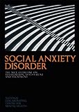 Social anxiety disorder : recognition, assessment and treatment
