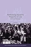 Rethinking equality projects in law : feminist challenges