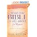 What the Bible Is All About for Women: A Book of 66 Devotions
