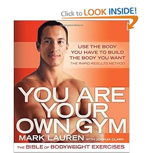 You Are Your Own Gym - Mark Lauren