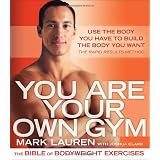 You Are Your Own Gym: The Bible of Bodyweight Exercises