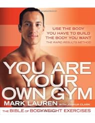 You Are Your Own Gym: The Bible of Bodyweight Exercises