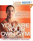 You Are Your Own Gym: The Bible of Bodyweight Exercises