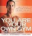 You Are Your Own Gym: The Bible of Bodyweight Exercises