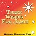 Three Wishes for Jamie (1952 Original Broadway Cast)