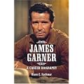 James Garner: A Career Biography book cover