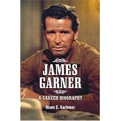 James Garner: A Career Biography