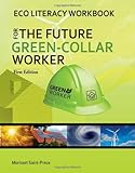 Eco Literacy Workbook For The Future Green-Collar Worker