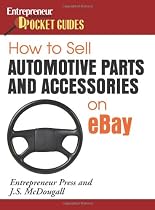 How to Sell Automotive Parts and Accessories on eBay (Entrepreneur Pocket Guides)